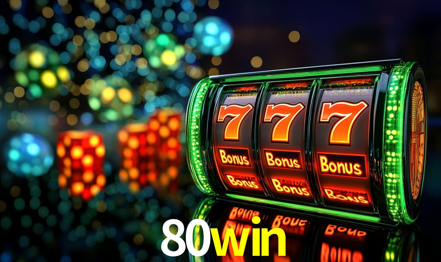 Recursos de Bônus 80win