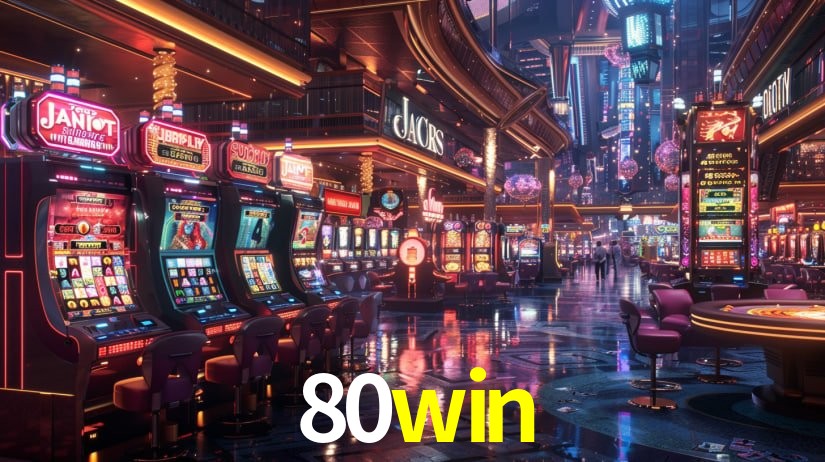 Slot Games 80win